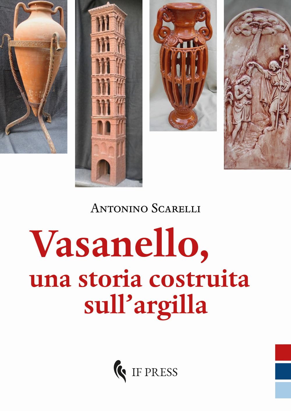 Vasanello, histoire de l'argile, guide complet de l'artisanat et de la céramique d'Italie