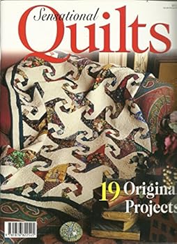 Single Issue Magazine Sensational Quilts, 19 Original Projects Book