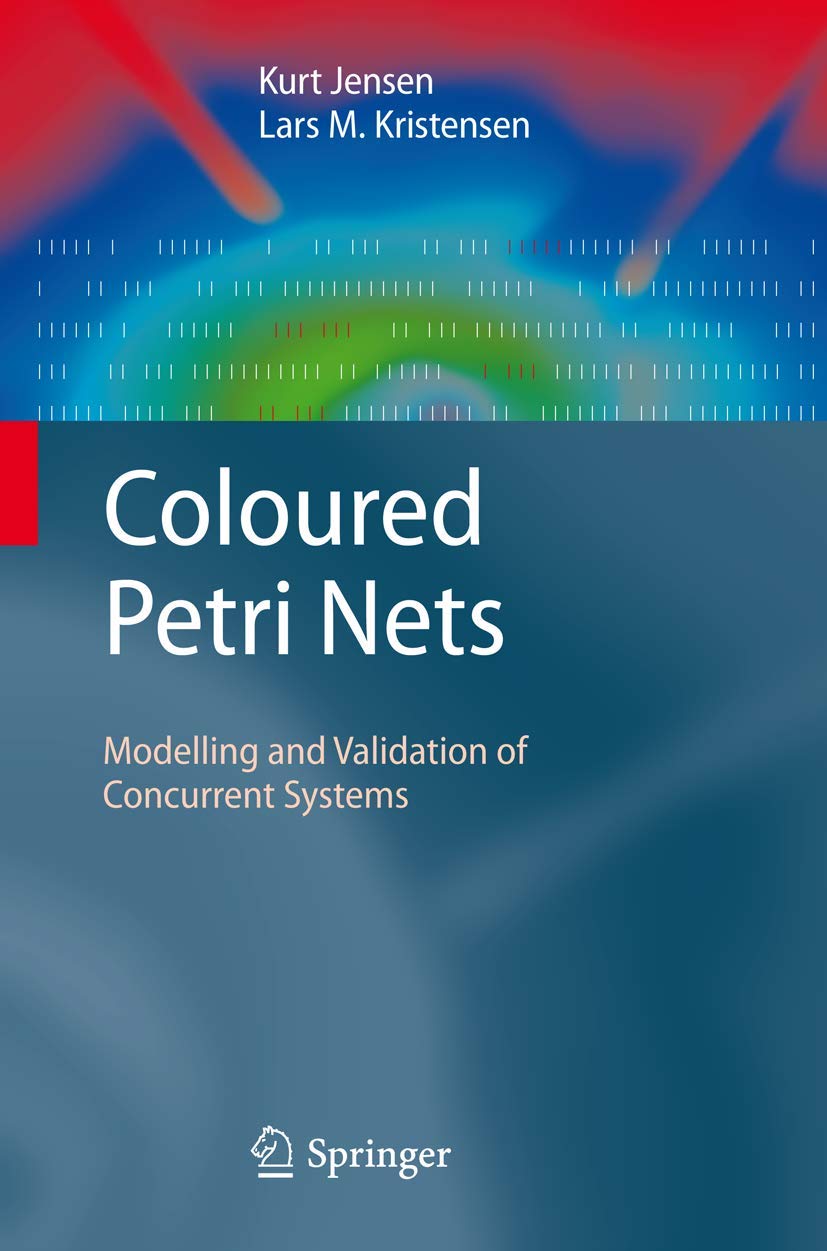 Coloured Petri Nets: Modelling and Validation of Concurrent Systems