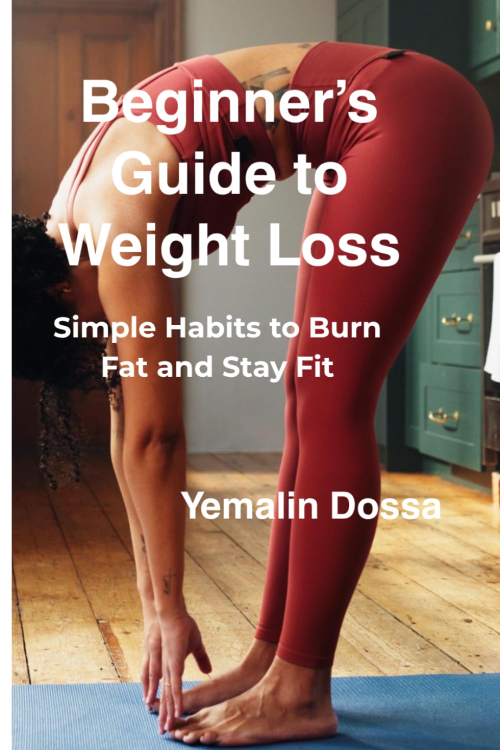 Beginner’s Guide to Weight Loss: Simple Habits to Burn Fat and Stay Fit