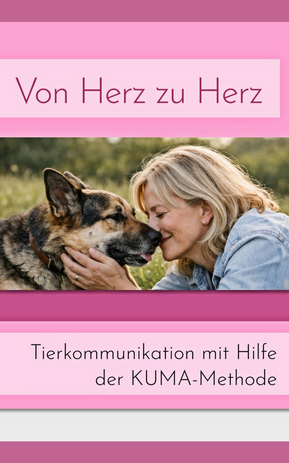 Von Herz zu Herz: Tierkommunikation mit Hilfe der KUMA-Methode