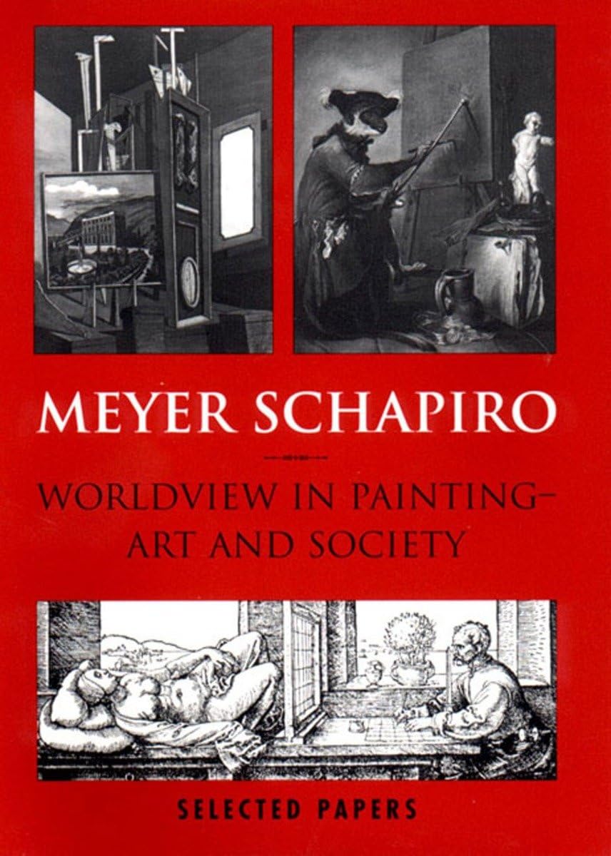 Worldview in Painting--Art and Society: Selected Papers