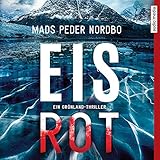  Eisrot: Ein Grönland-Thriller