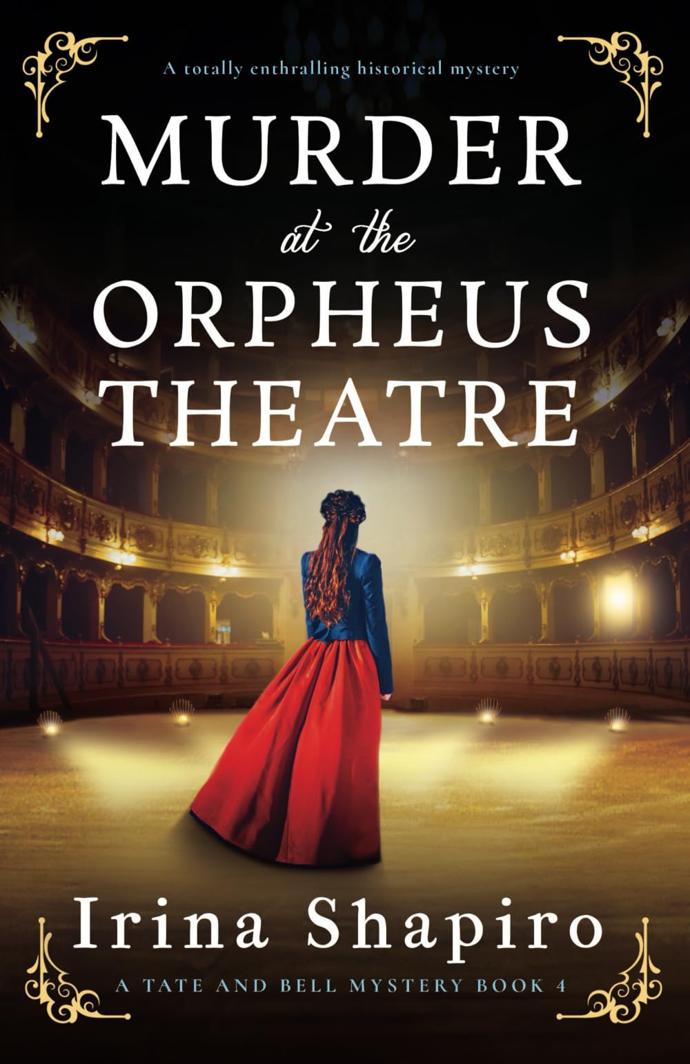 Murder at the Orpheus Theatre: A totally enthralling historical mystery: 4 (A Tate and Bell Mystery)