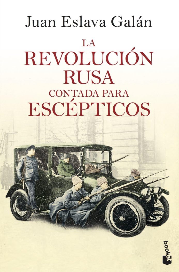 La Revolución rusa contada para escépticos (Historia)