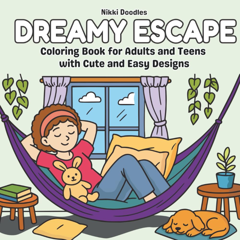 Dreamy Escape: Cute & Comfy Coloring Book for Adults Teens with Bold Easy Simple and Big Designs: Easy and Simple Designs for Relaxation Artistic Guide with 80 Illustrations