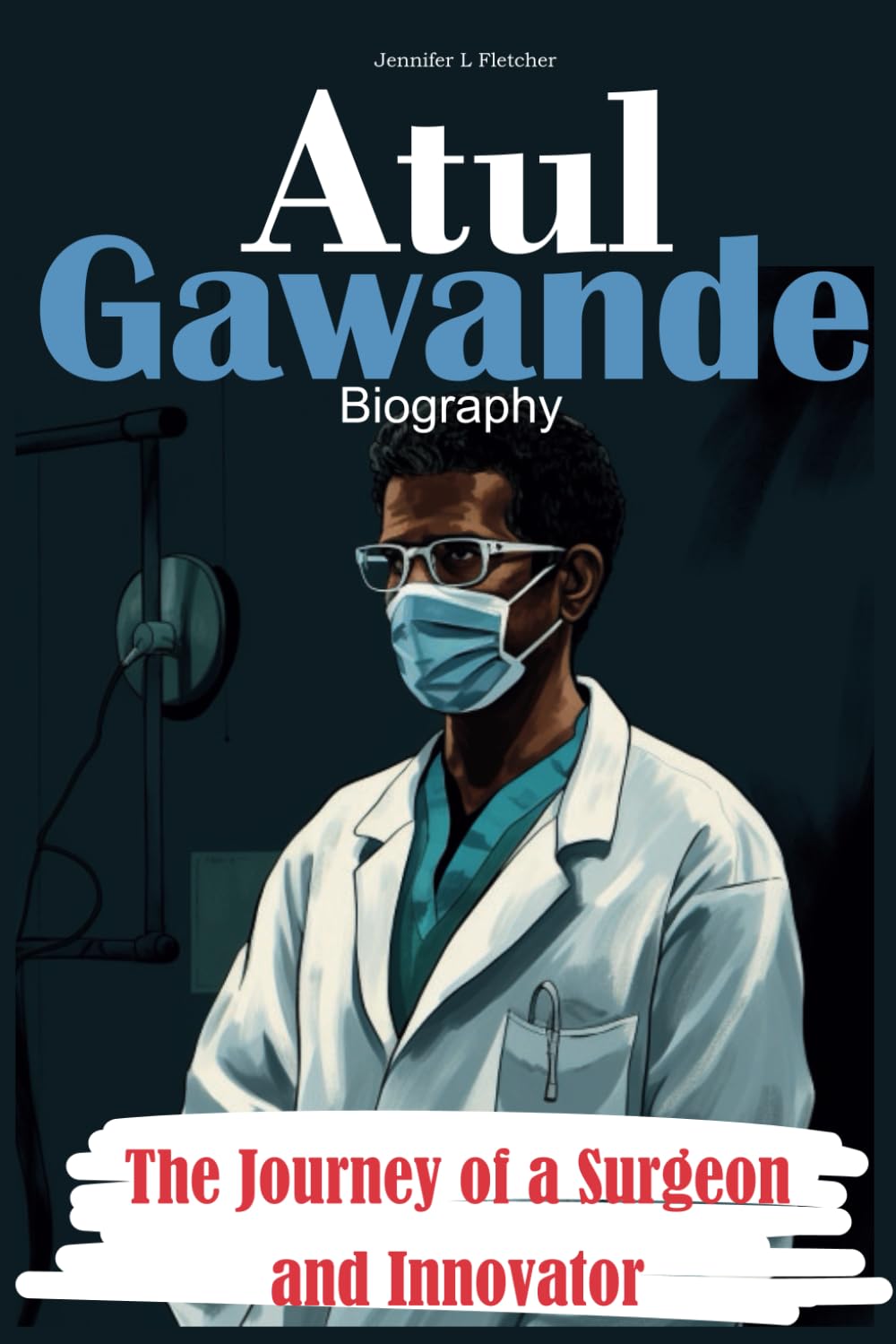 Atul Gawande Biography: The Journey of a Surgeon and Innovator