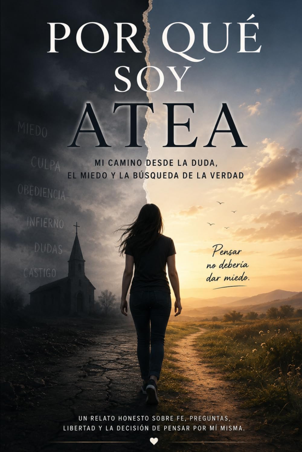 Por qué soy atea: Cómo perdí el miedo a cuestionar