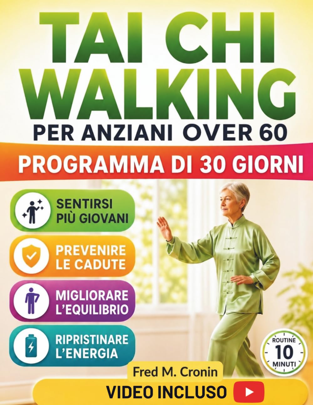 TAI CHI WALKING PER ANZIANI OVER 60: Programma di movimento dolce per migliorare la stabilità, alleviare la tensione articolare, prevenire le cadute e muoversi con sicurezza nella vita quotidiana