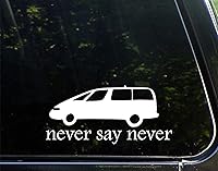CSD Never Say Never White Vinyl Decal 8" Sticker for Minivan Car Truck Wall - Waterproof Vinyl
