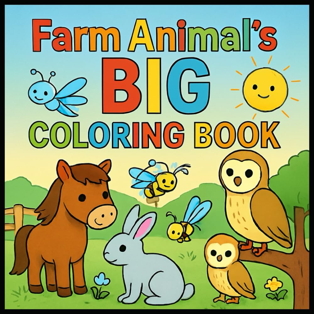 Farm Animal’s Big Coloring Book: Volume 2 - A Joyful Journey for Kids, Teens & Fans