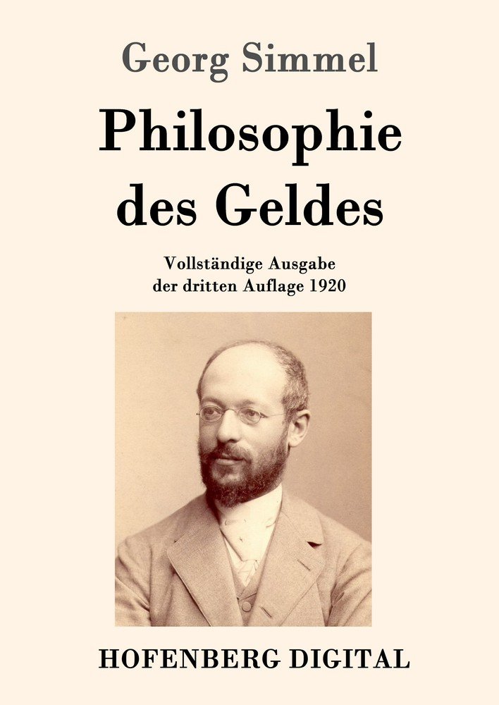Georg Simmel 哲学書「Philosophie des Geldes」 Simmel, Philosophie des Geldes. - Inanna Rare Books