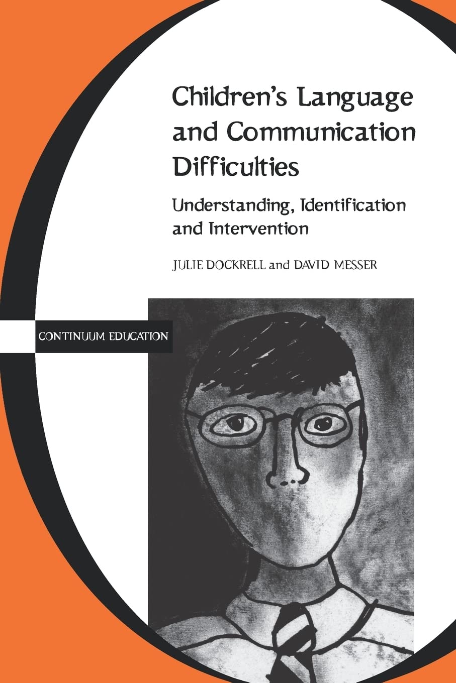 Children's Language and Communication Difficulties (Continuum Education) By Jul