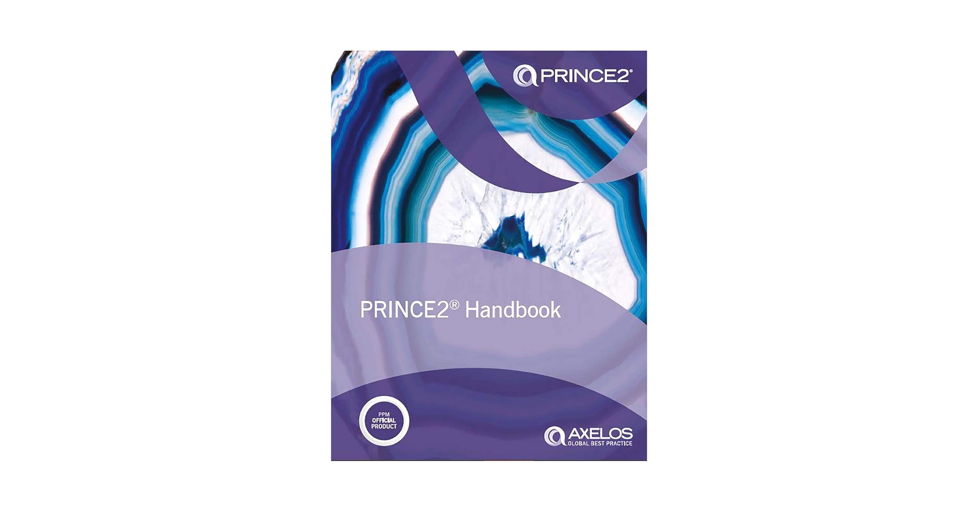 PRINCE2 Handbook (Managing Successful Projects with PRINCE