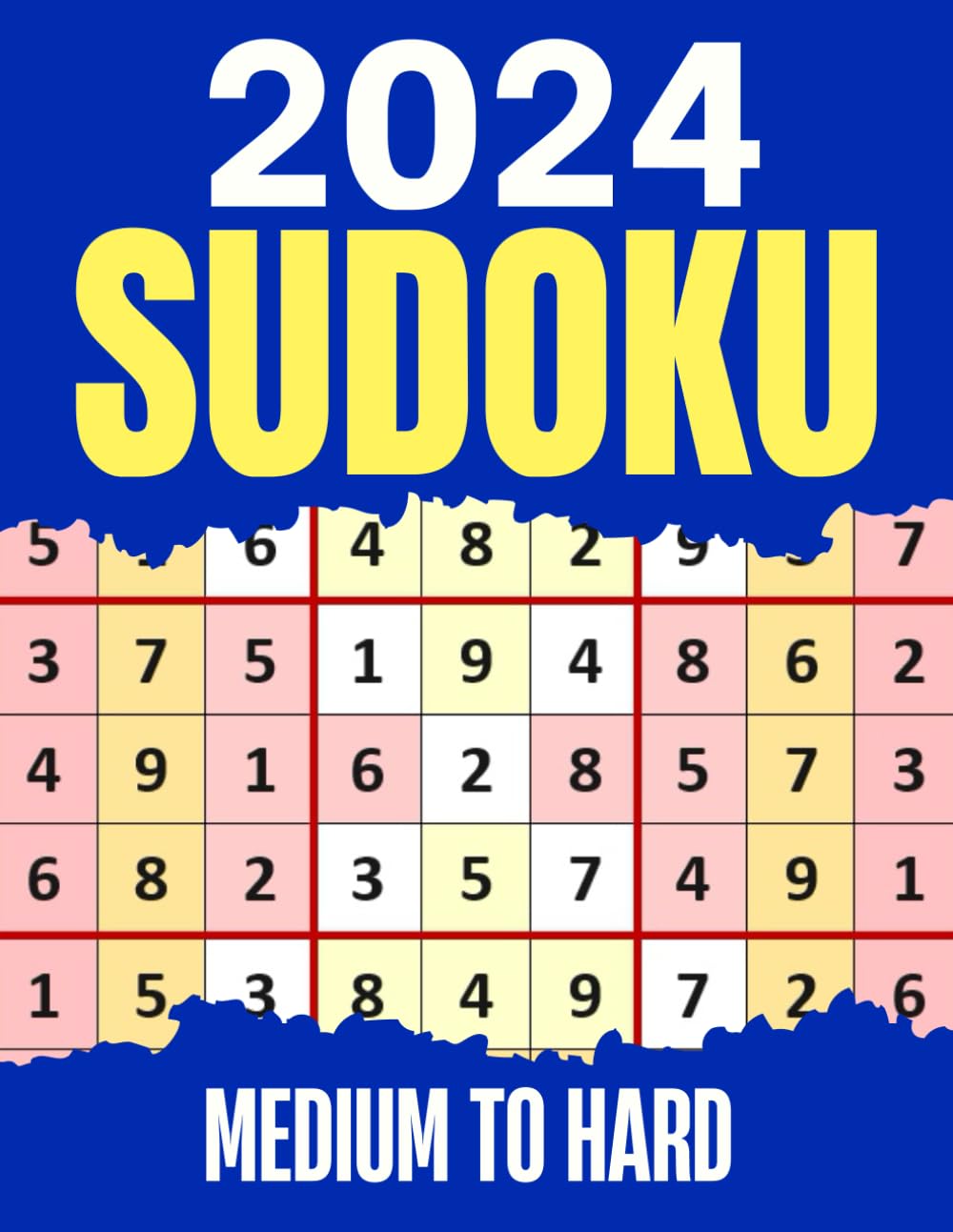 2024 Sudoku Puzzles for Adults Medium to Hard: Suduko Puzzles books for fun and Relaxation with Full Solutions