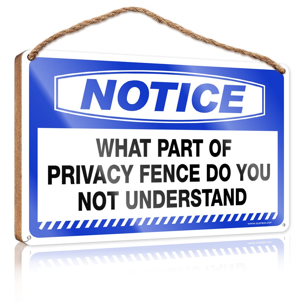 YYHLEH House Decor Clearance Funny Signs For Bathroom Notice What Part Of Privacy Fence Do You Not Understand Wooden Sign(23X35CM)