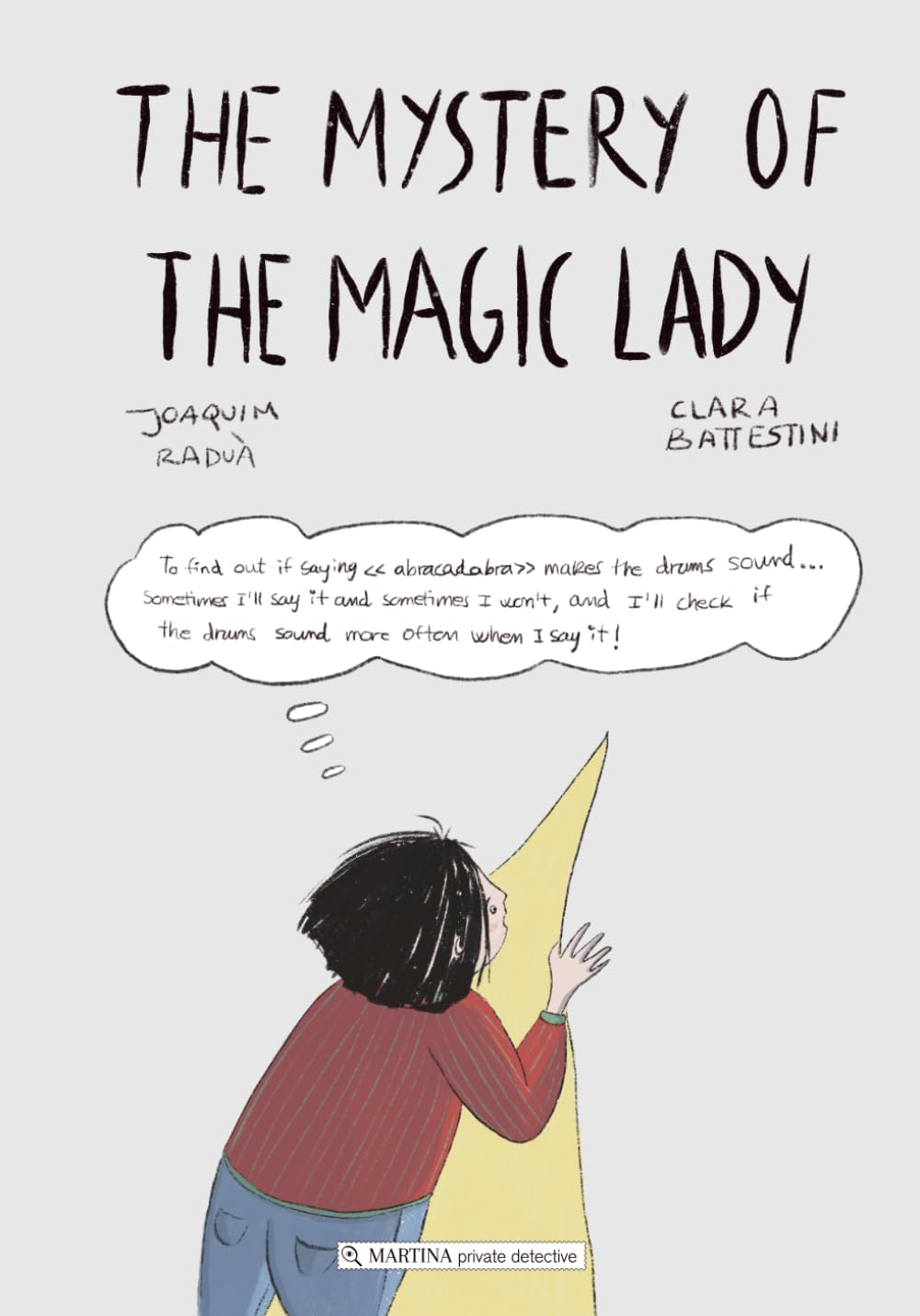 THE MYSTERY OF THE MAGIC LADY: Stories to develop critical thinking in a fun way (English) (Martina, private detective)