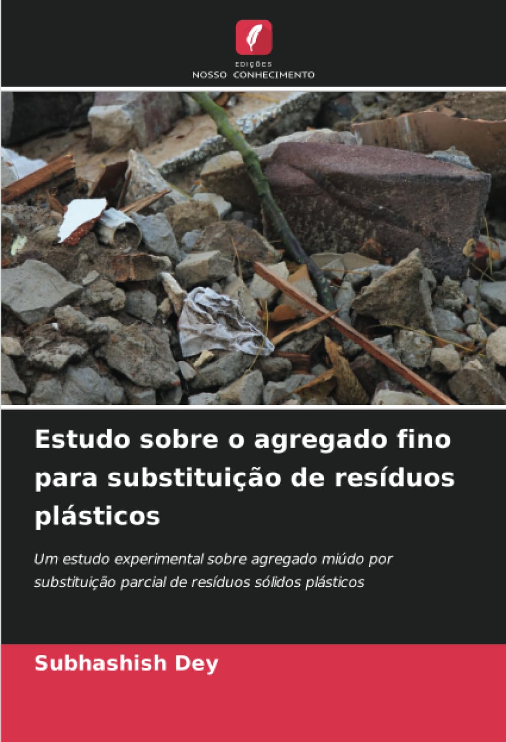 Estudo sobre o agregado fino para substituição de resíduos plásticos: Um estudo experimental sobre agregado miúdo por substituição parcial de resíduos sólidos plásticos