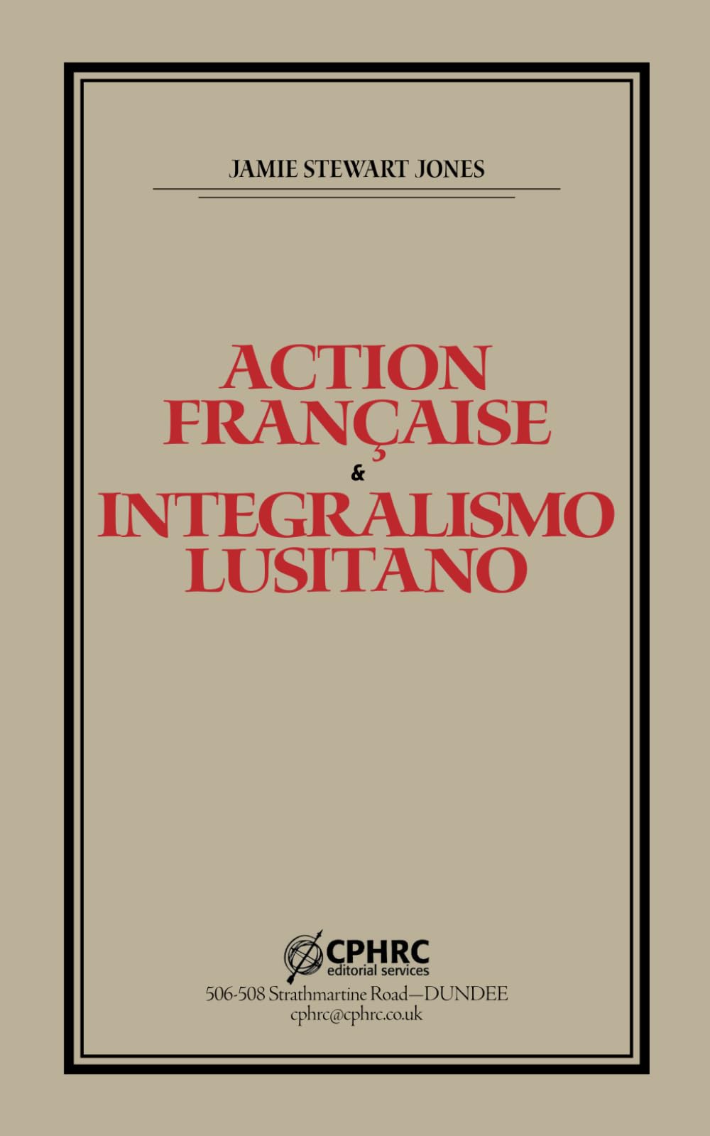 Action Française and Integralismo Lusitano (The Portuguese Republic)