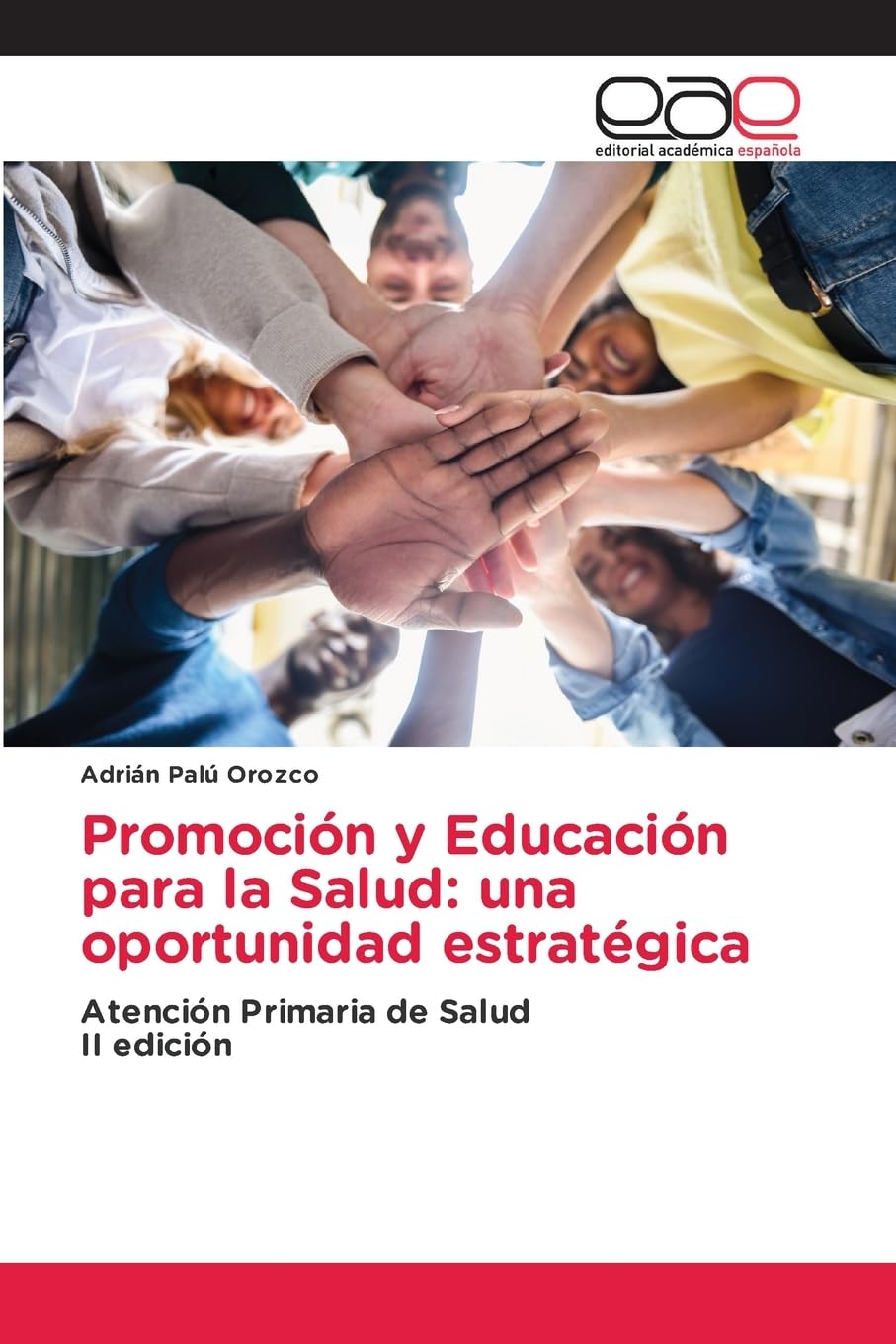 Promoción y Educación para la Salud: una oportunidad estratégica