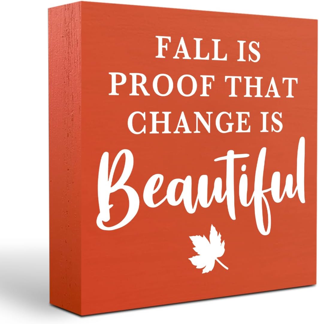 Amazon.com: Rustic Fall Decor Fall is Proof That Change is Beautiful ...