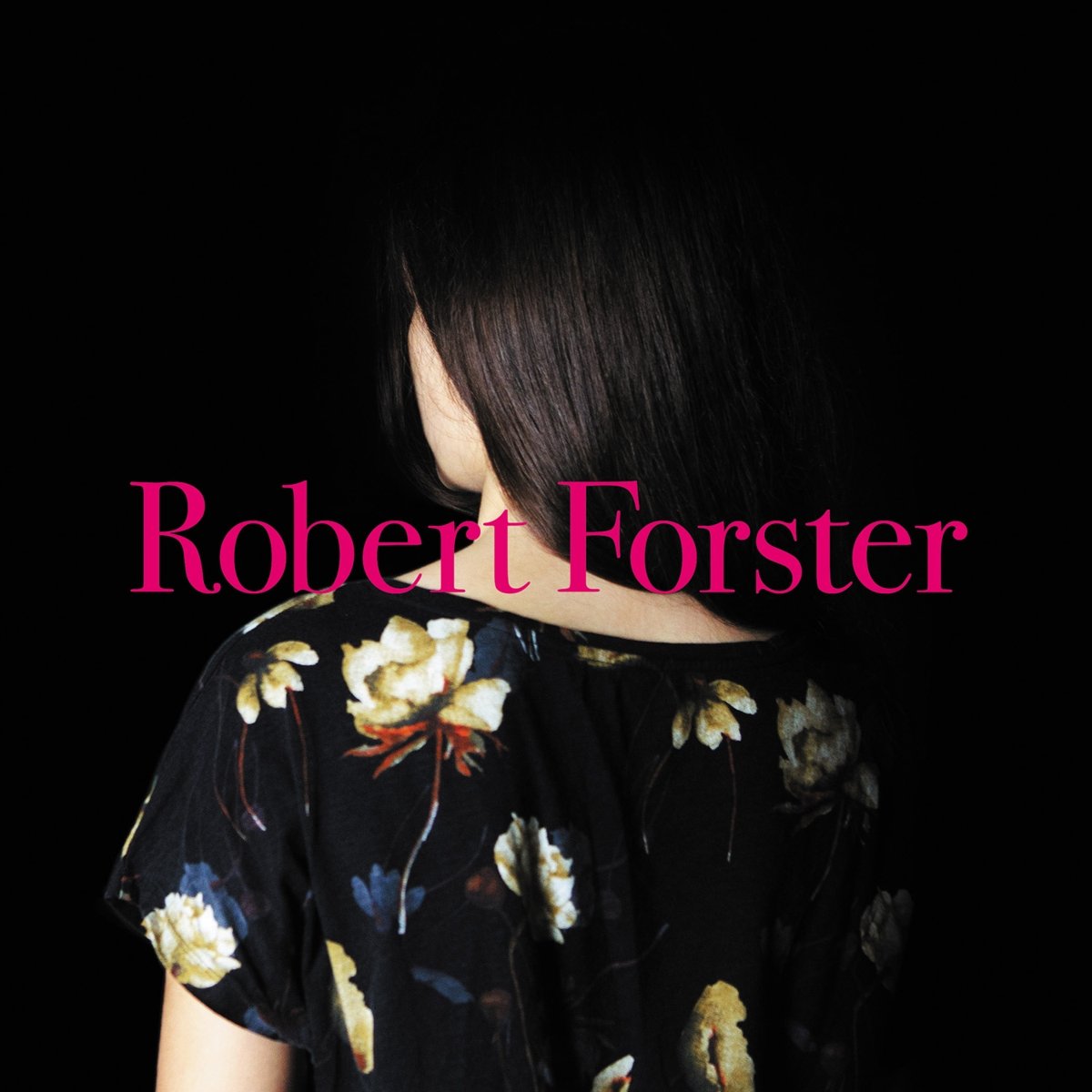 Robert Forster Songs To Play CD TR324 NEW