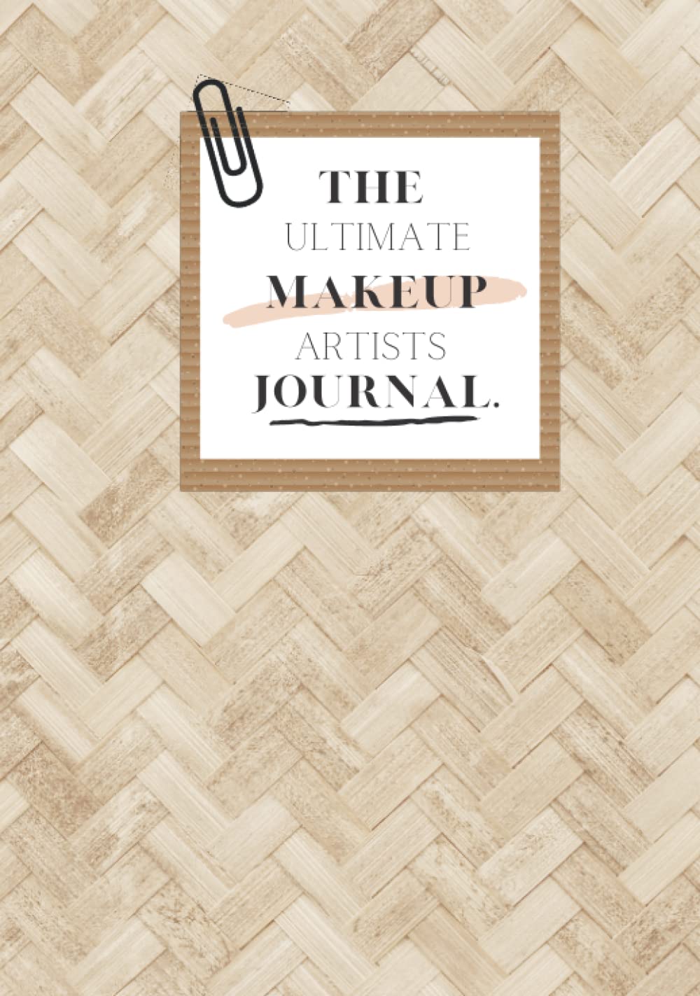 THE ULTIMATE MAKEUP ARTISTS JOURNAL – Hardback Rattan Edit: A great tool for maintaining a balanced life
