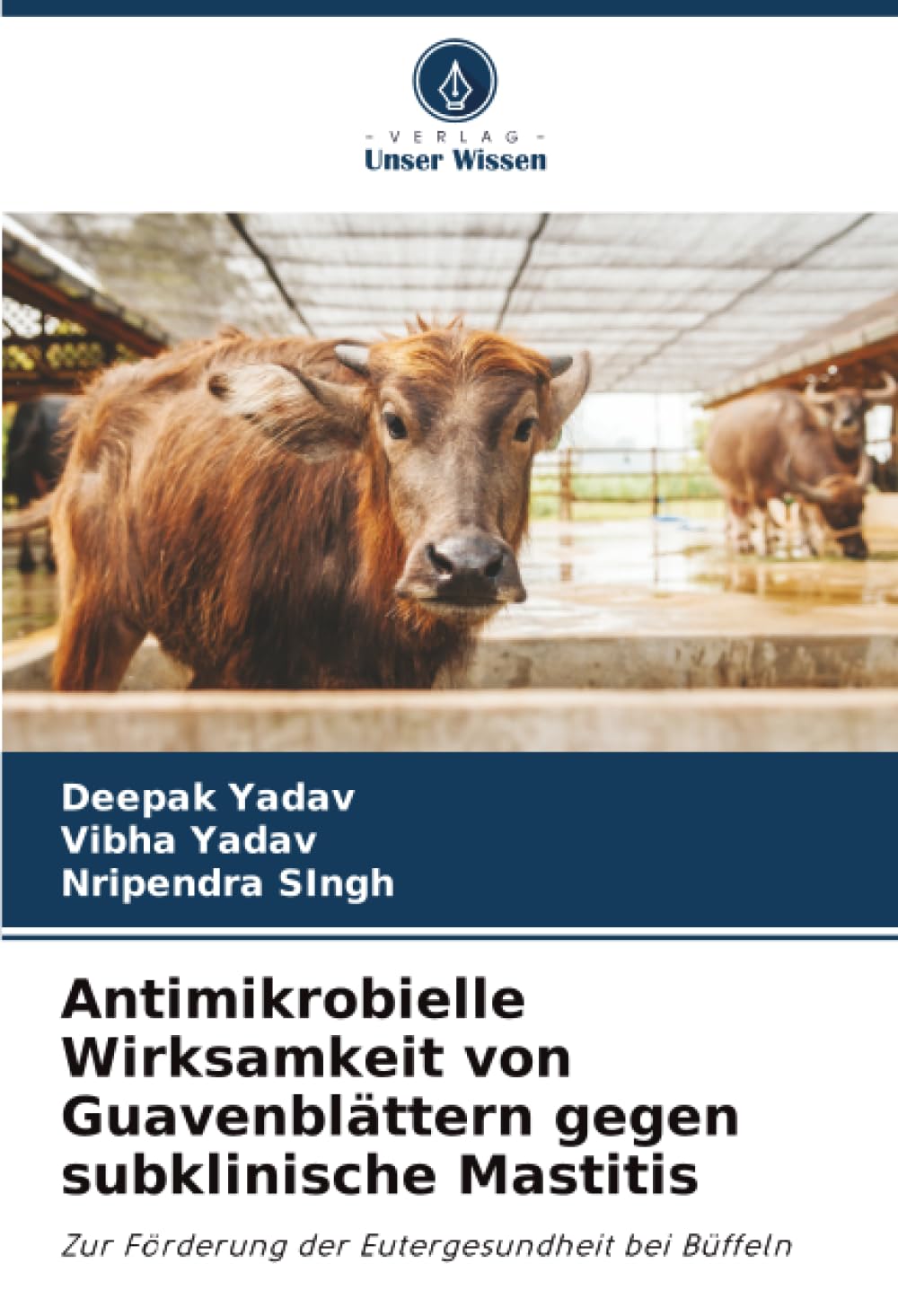 Antimikrobielle Wirksamkeit von Guavenblättern gegen subklinische Mastitis: Zur Förderung der Eutergesundheit bei Büffeln