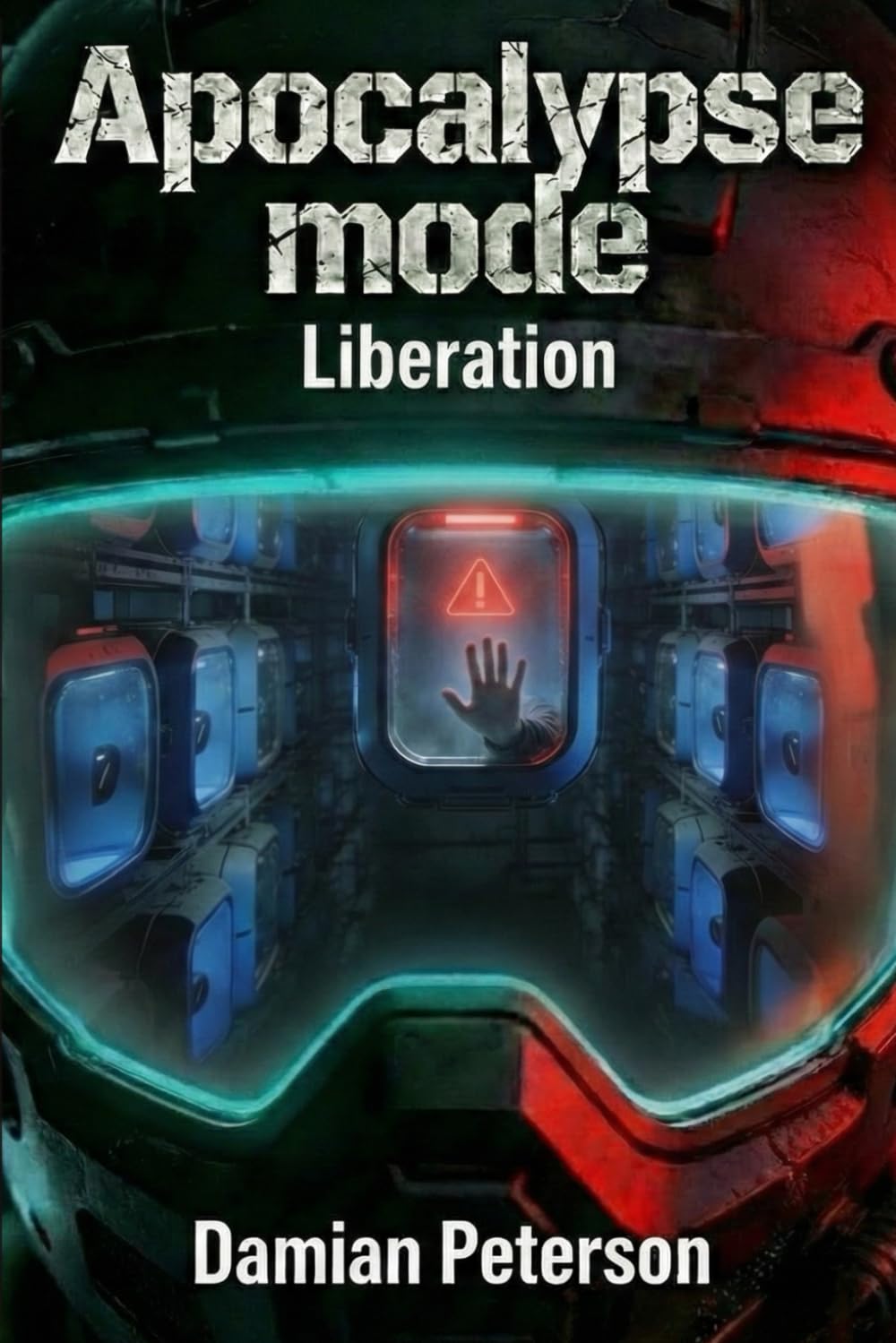 Apocalypse Mode - Liberation: A fast paced Zombie Survival LitRPG Series Finale: 3