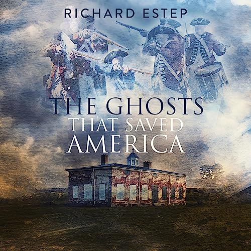 The Ghosts That Saved America by Richard Estep episode artwork