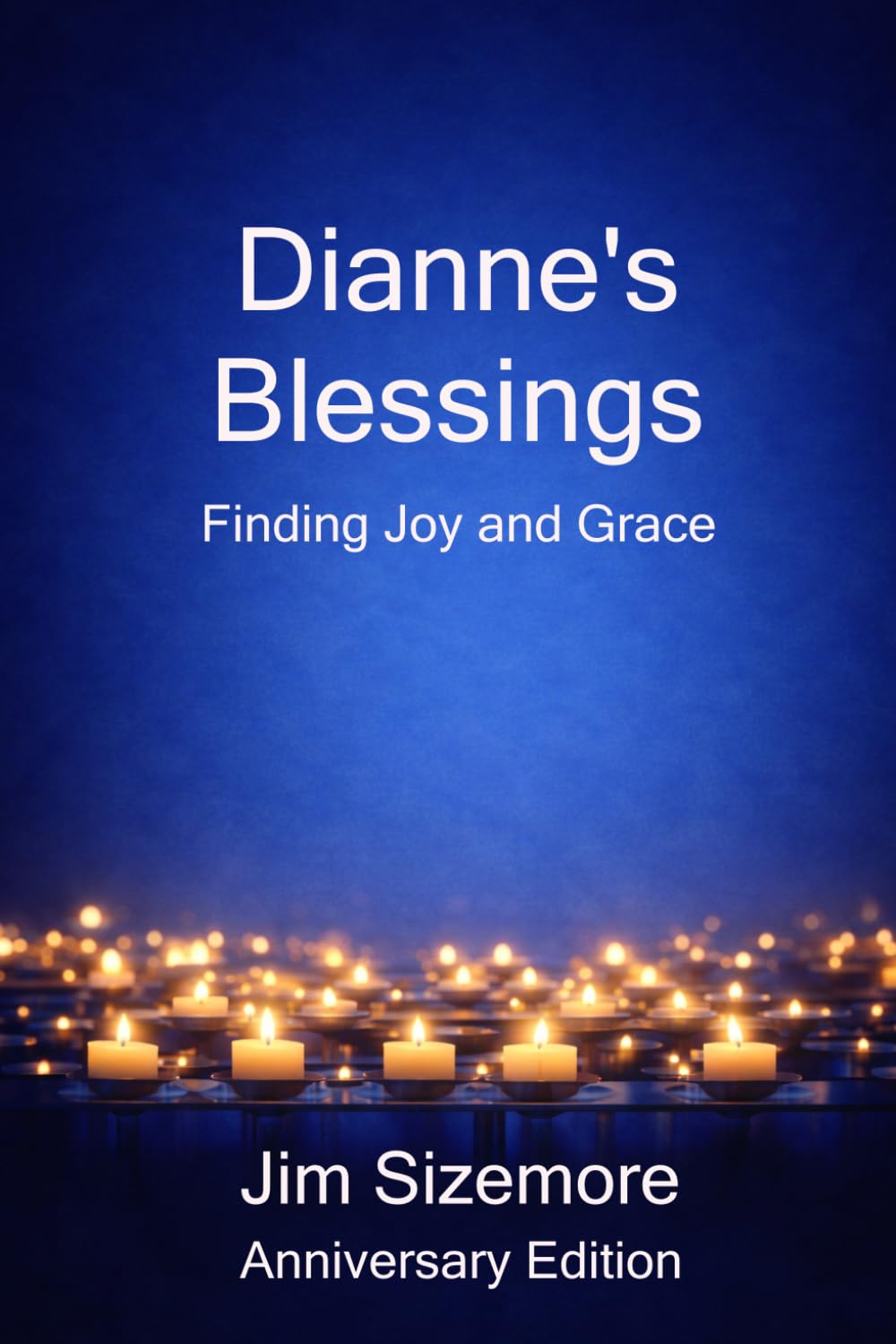 Dianne's Blessings: Finding Joy and Grace