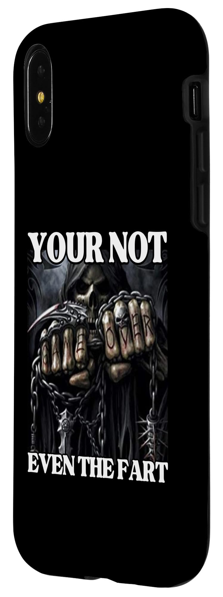 iPhone X/XS Your Not Even The Fart Funny Edgy Hard Skeleton Meme Case - Image 2