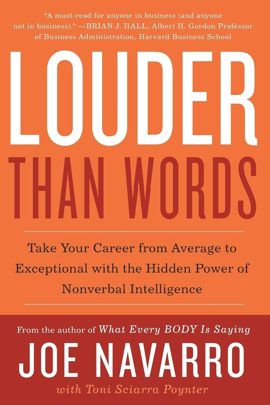 Louder Than Words: Take Your Career from Average to Exceptional with the Hidden Power of Nonverbal Intelligence