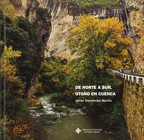 De Norte a Sur. Otoño en Cuenca (EDICIONES INSTITUCIONALES)