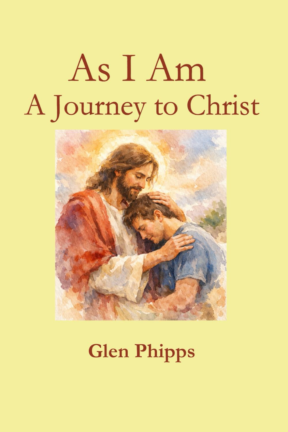 As I Am: A Journey To Christ