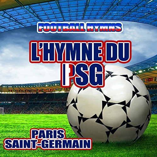 L'hymne du psg (Hymne paris saint-germain) [Instrumental]