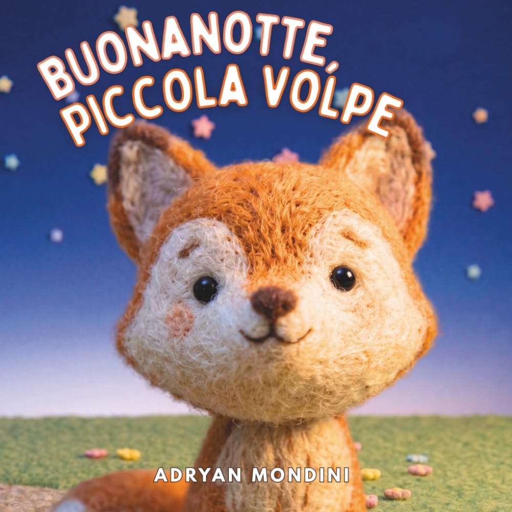 Buonanotte, Piccola Volpe: Libro illustrato per bambini 1-2 anni, storia della nanna con animali del bosco