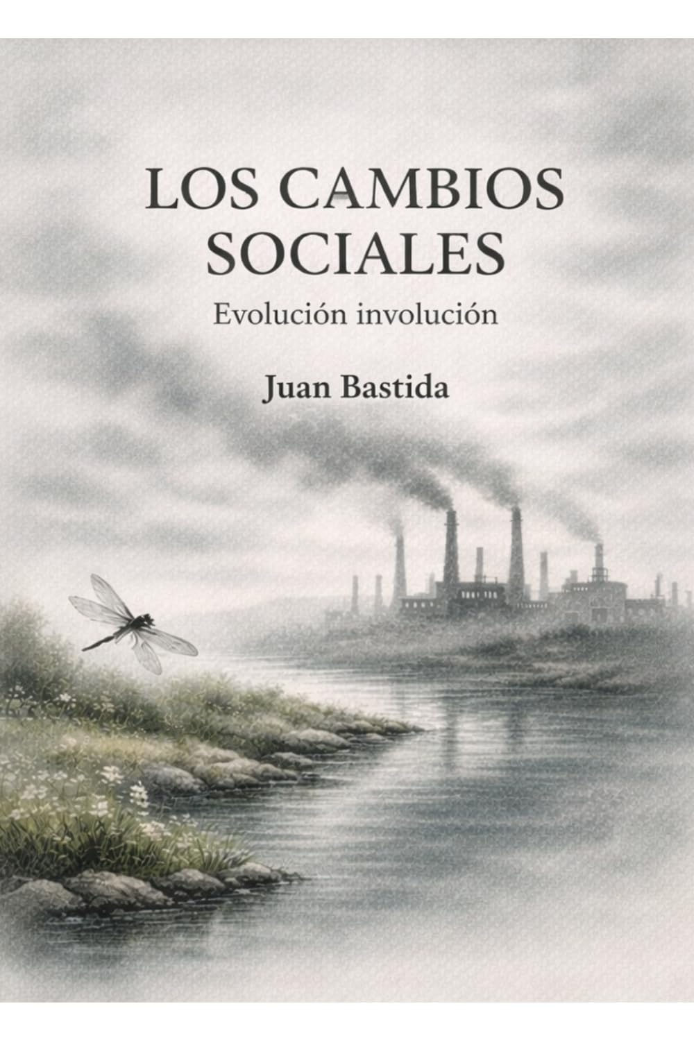 LOS CAMBIOS SOCIALES: Evolución e involución