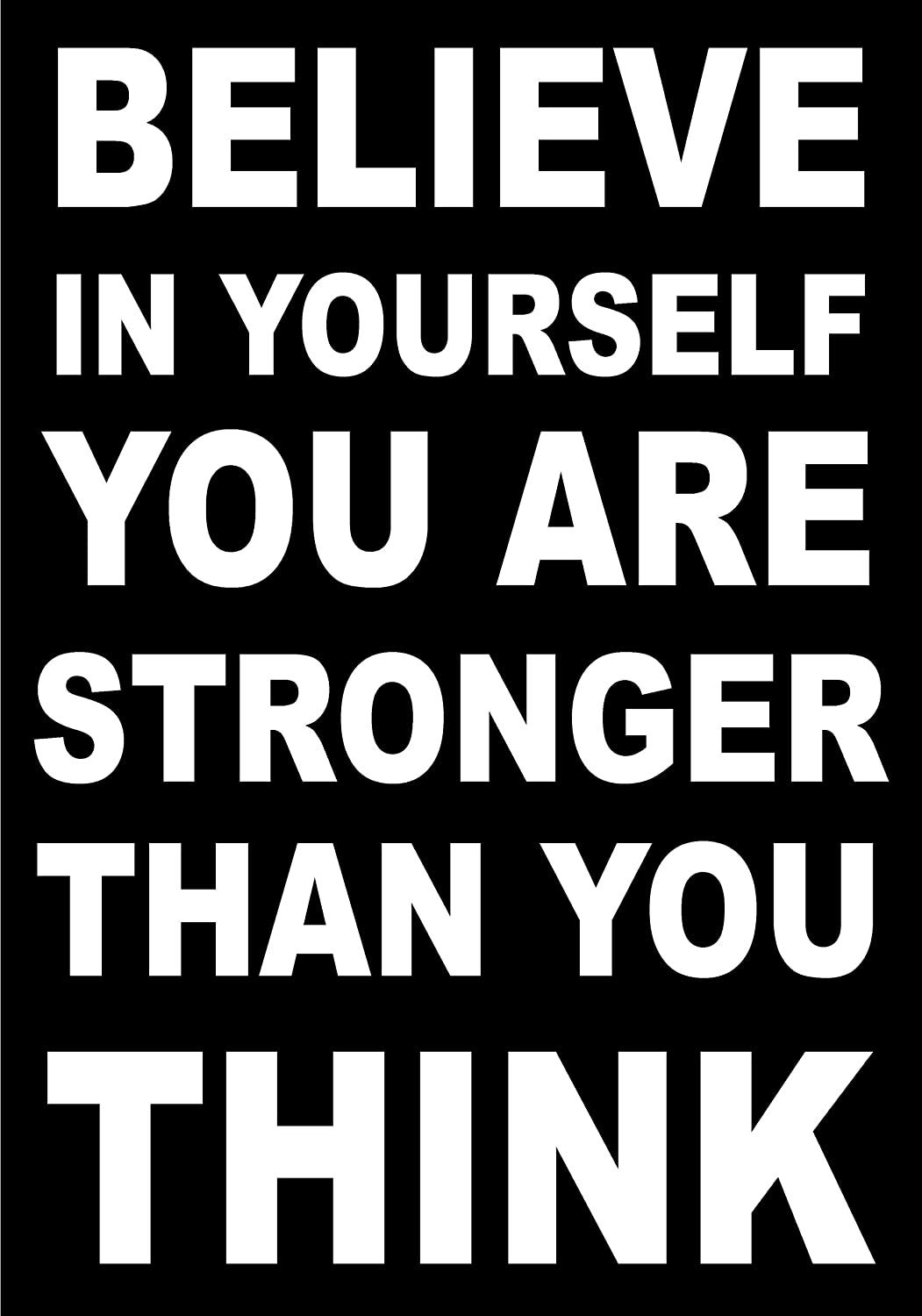 Inspirational Motivational Quote Sign Poster Print Picture(BELIEVE IN YOURSELF) SPORTS,LIFE,BOXING, CYCLING, ATHLETICS, BODYBUILDING, TRIATHLON,BASKETBALL, FOOTBALL, RUGBY, SWIMMING, MARTIAL ARTS ETC ETC