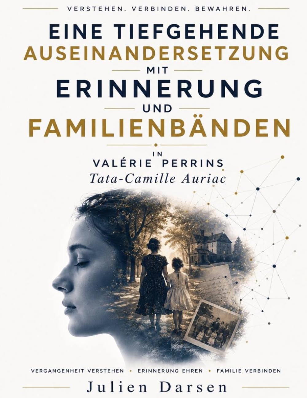 Eine tiefgehende Auseinandersetzung mit Erinnerung und Familienbänden in Valérie Perrins Tata