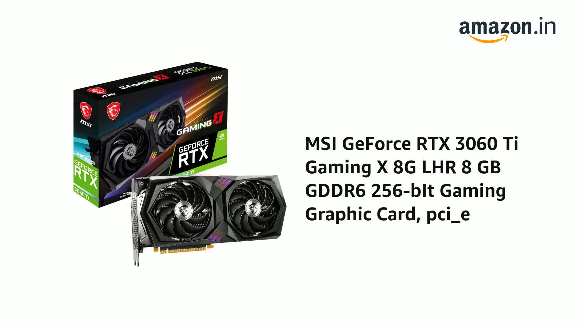 グラフィックボード・グラボ・ビデオカード MSI GeForce RTX 3060 Ti GAMING X 8G LHR Amazon.in: Buy MSI GeForce RTX 3060 Ti Gaming X 8G LHR 8 GB