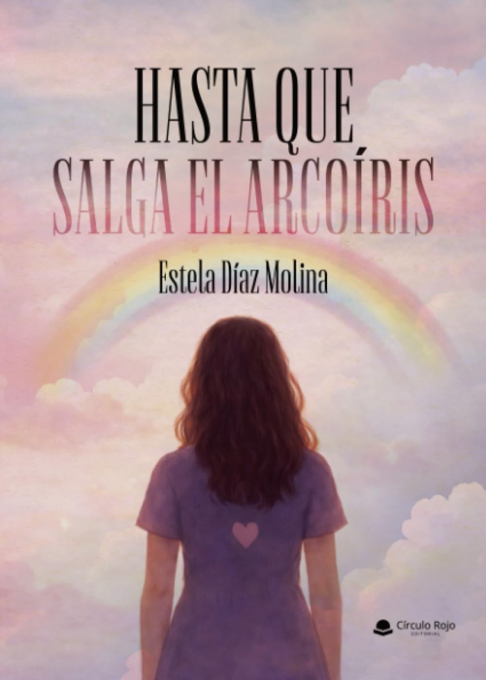 Hasta que salga el arcoíris
