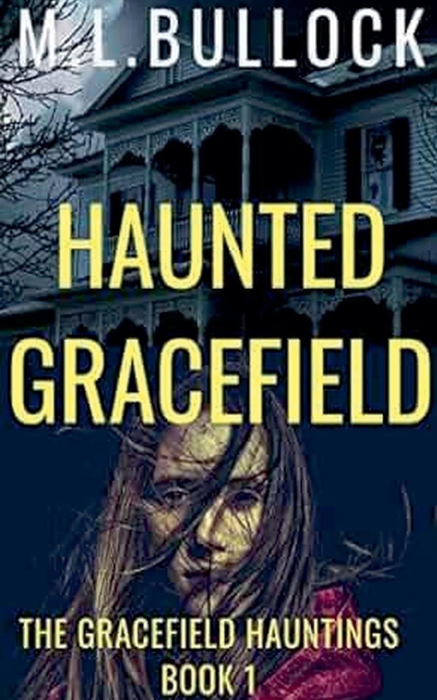 Haunted Gracefield: 1 (The Gracefield Hauntings)