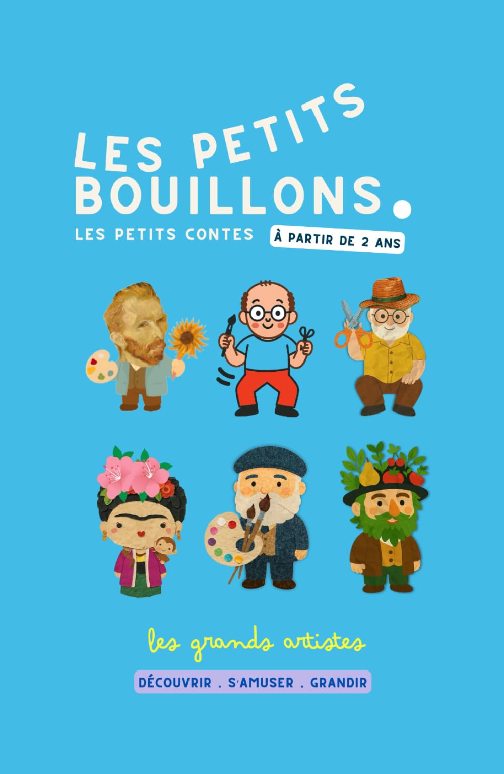 Les petits contes: Les Petits Bouillons à la découverte de l'histoire de l'art