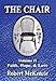 The Chair: Volume II: Faith, Hope, & Love