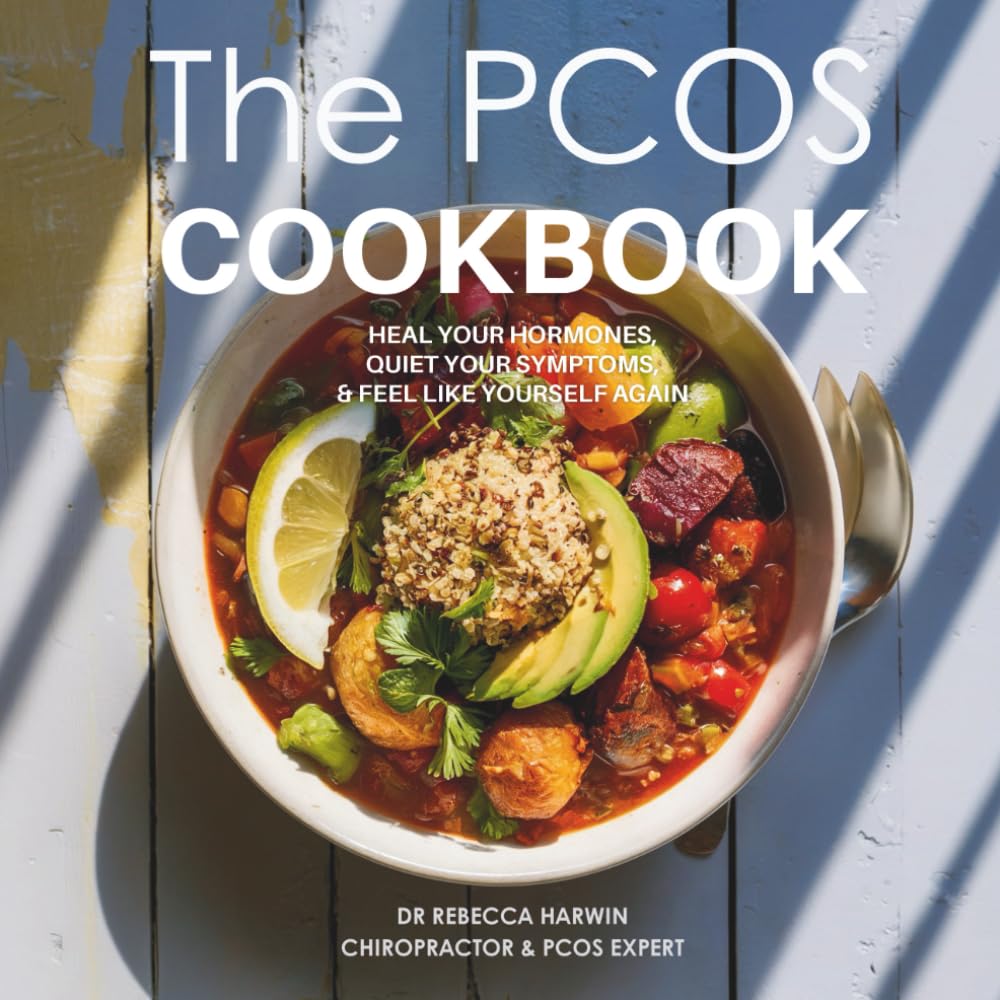 The PCOS Cookbook: Heal Your Hormones, Quiet Your Symptoms, and Feel Like Yourself Again