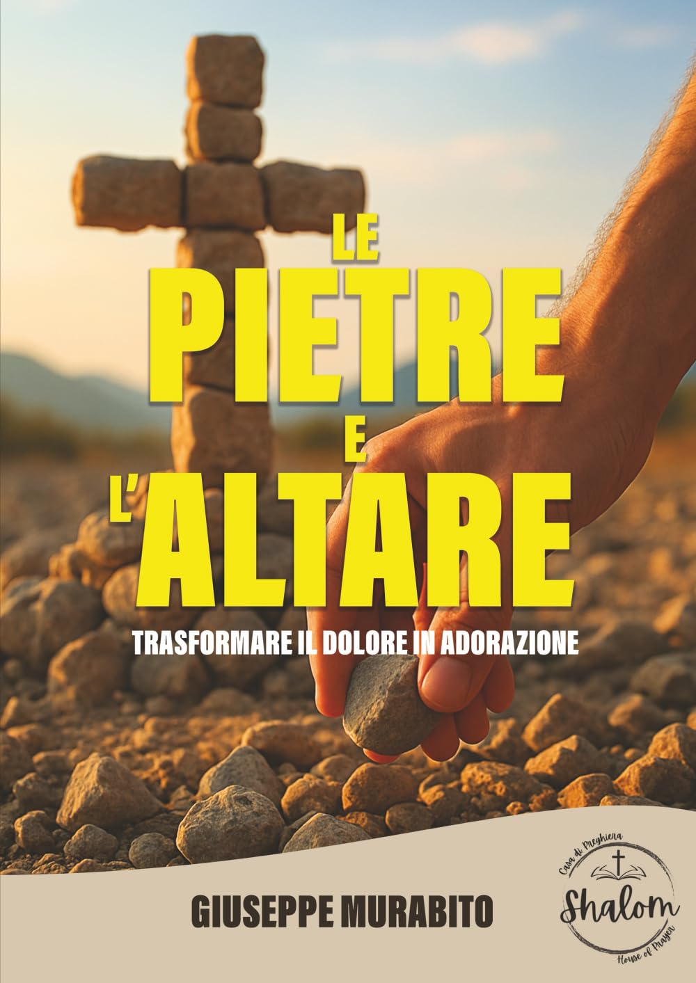 Le Pietre e l'Altare: Trasformare il Dolore in Adorazione