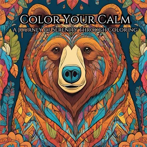 Color Your Calm: A Mindfulness Coloring Book for Relaxation and Balance