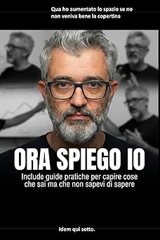 Ora spiego io