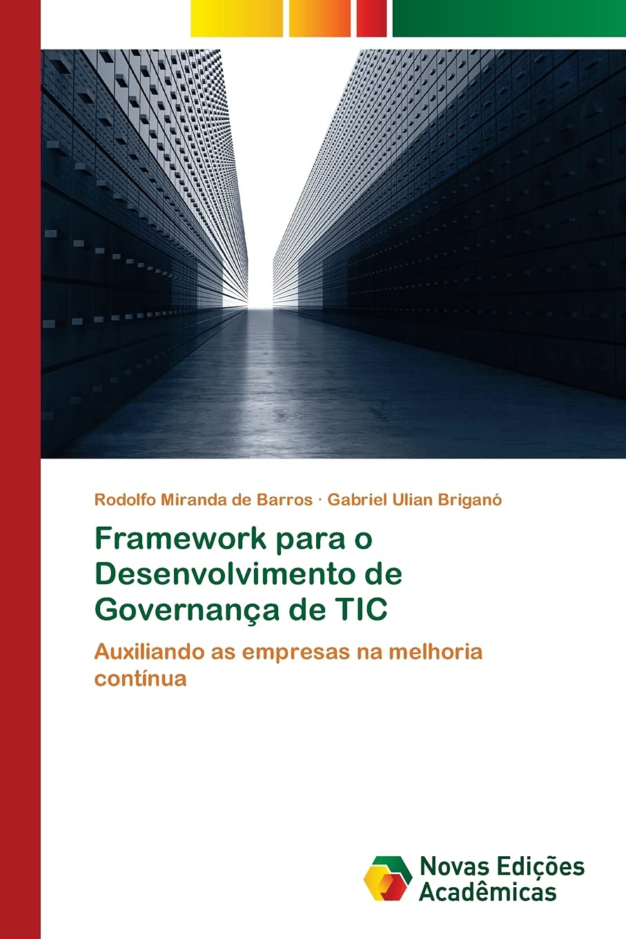 Framework para o Desenvolvimento de Governança de TIC